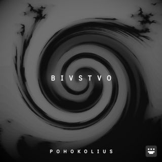 Cover art for 'Bivstvo' by Pohokolius. Noir-gray fractal swirl, symbolizing existence's perpetual motion. 'Bivstvo' (Serbian for 'Existing') is centered.